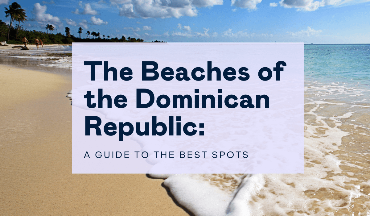 The beaches of the Dominican Republic